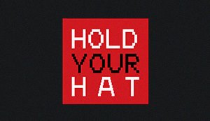 Hold Your Hat